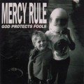 Buy Mercy Rule - God Protects Fools Mp3 Download