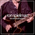 Buy Ron Spielman - The Rehearsal Sessions Mp3 Download