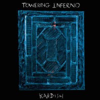 Purchase Towering Inferno - Kaddish