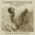 Buy Wylie & The Wild West - Cowboy Vernacular Mp3 Download