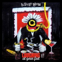 Purchase Blended Brew - Laughing At Your Feet (EP)