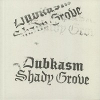 Purchase Dubkasm - Shady Grove