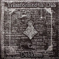 Purchase Dubkasm - Transformed In Dub