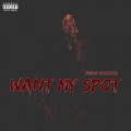 Buy Fredo Santana - Want My Spot (CDS) Mp3 Download