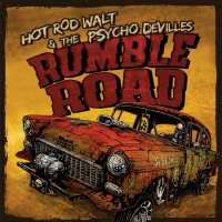 Purchase Psycho DeVilles - Rumble Road (With Hot Rod Walt)