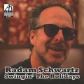 Buy Radam Schwartz - Swingin' The Holidays Mp3 Download