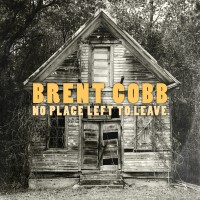 Purchase Brent Cobb - No Place Left To Leave