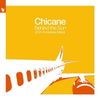 Purchase Chicane - Behind The Sun 2020 Anniversary Mixes