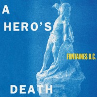 Purchase Fontaines D.C. - A Hero's Death