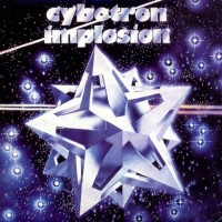Purchase Cybotron (Australia) - Implosion (Remastered 2005)