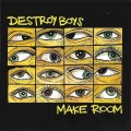 Buy Destroy Boys - Make Room Mp3 Download