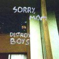 Buy Destroy Boys - Sorry, Mom Mp3 Download