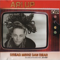 Purchase Ari Up - Dread More Dan Dead