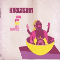 Purchase Knowsum - Play God And Shit Happens