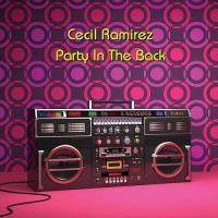 Purchase Cecil Ramirez - Party In The Back