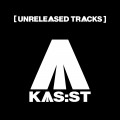 Buy Kas:st - [Unreleased Tracks] Mp3 Download