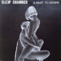 Buy Sleep Chamber - Submit To Desire Mp3 Download