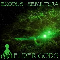 Purchase Exodus & Sepultura - Elder Gods