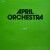 Buy Milpatte & Serge Bulot - April Orchestra Vol. 47 (Vinyl) Mp3 Download
