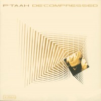 Purchase P'Taah - De'compressed