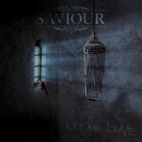 Purchase Saviour - Let Me Leave (CDS)