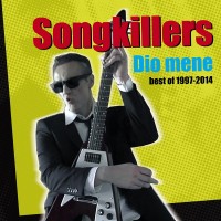 Purchase Songkillers - Dio Mene (Best Of 1997-2014) CD1