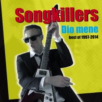 Purchase Songkillers - Dio Mene (Best Of 1997-2014) CD2