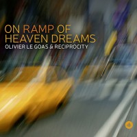 Purchase Olivier Le Goas - On Ramp Of Heaven Dreams