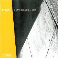 Purchase P'Taah - Compressed Light (Vinyl)