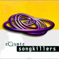 Purchase Songkillers - Cosmic