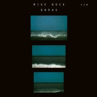 Purchase Mike Nock - Ondas (Vinyl)