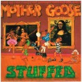 Buy Mother Goose - Stuffed (Vinyl) Mp3 Download