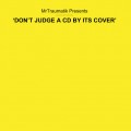 Buy Mr Traumatik - Don't Judge A CD By Its Cover Mp3 Download