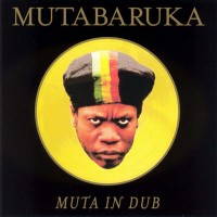 Purchase Mutabaruka - Muta In Dub