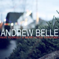 Purchase Andrew Belle - Have Yourself A Merry Little Christmas (CDS)