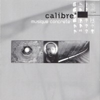 Purchase Calibre - Musique Concrete CD1
