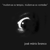 Purchase José Mário Branco - Mudam-Se Os Tempos, Mudam-Se As Vontades (Vinyl)