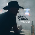 Buy Kevin Fowler - Barstool Stories Mp3 Download