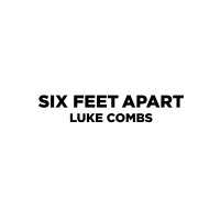 Purchase Luke Combs - Six Feet Apart (CDS)