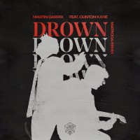 Purchase Martin Garrix - Drown (Feat. Clinton Kane) (Matroda Remix) (CDS)