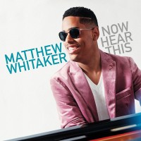 Purchase Matthew Whitaker - Now Hear This