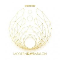 Purchase Modern Day Babylon - Undefeated