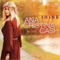Buy Ana Cristina Cash - Shine Mp3 Download