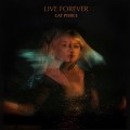 Buy Cat Pierce - Live Forever (CDS) Mp3 Download