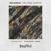 Purchase Rafa Barrios - The Final Chapter (EP)