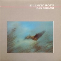 Purchase Joan Bibiloni - Silencio Roto (Vinyl) CD1