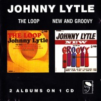Purchase Johnny Lytle - The Loop / New And Groovy