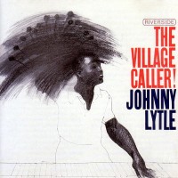 Purchase Johnny Lytle - The Village Caller! (Reissued 1998)