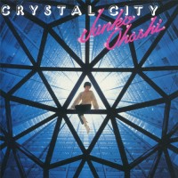 Purchase Junko Ohashi - Crystal City (Remastered 2009)