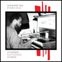 Purchase Mammane Sani - La Musique Électronique Du Niger